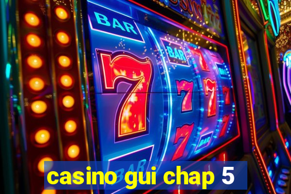 casino gui chap 5