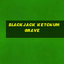 blackjack ketchum grave