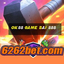 Ok88 Game Bài 888