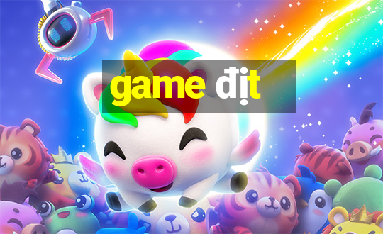 game địt