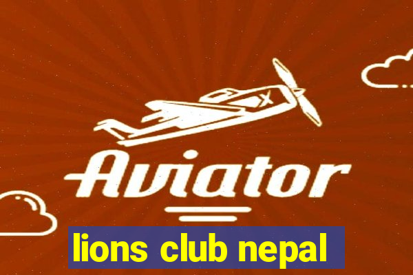 lions club nepal