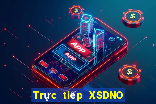 Trực tiếp XSDNO ngày 10