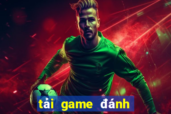 tải game đánh tiến lên miền nam