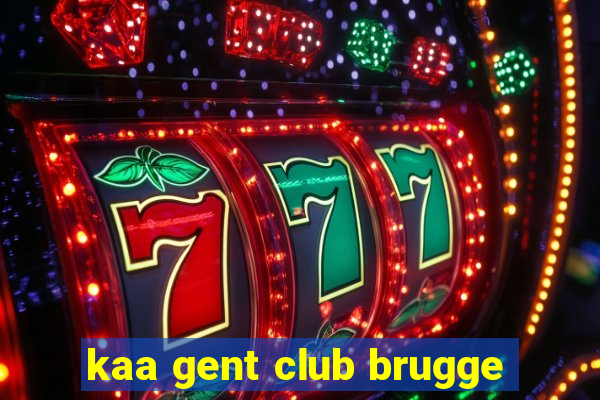 kaa gent club brugge