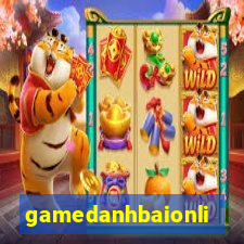 gamedanhbaionline