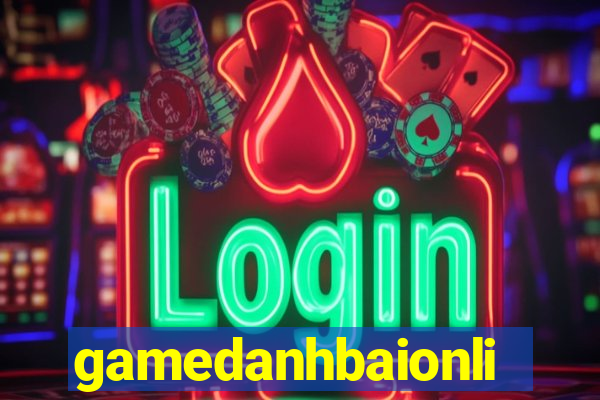 gamedanhbaionline