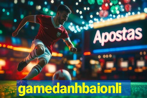 gamedanhbaionline