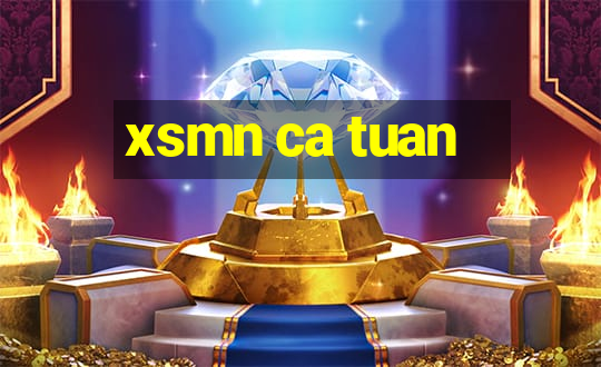 xsmn ca tuan