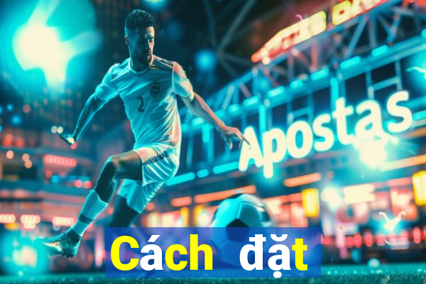 Cách đặt cược XSAG Thứ 5