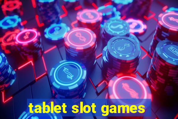 tablet slot games