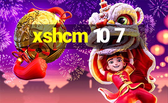 xshcm 10 7