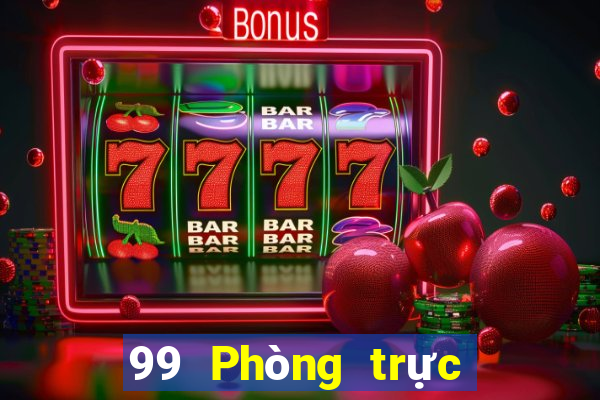 99 Phòng trực tiếp Việt nam