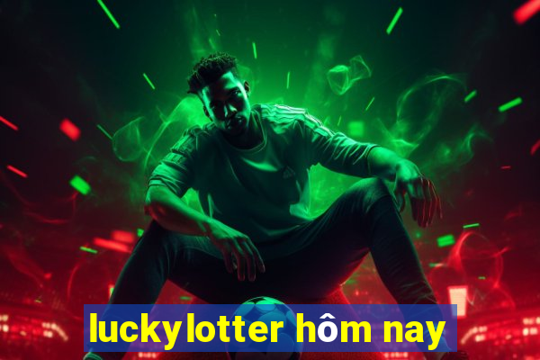 luckylotter hôm nay