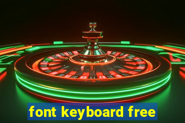 font keyboard free