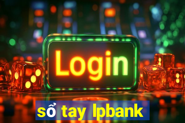 sổ tay lpbank