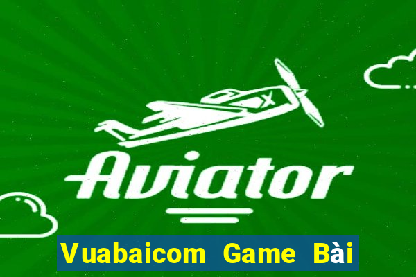 Vuabaicom Game Bài Hay Nhất Hiện Nay