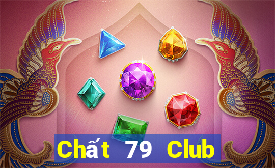 Chất 79 Club Game Bài Tứ Sắc