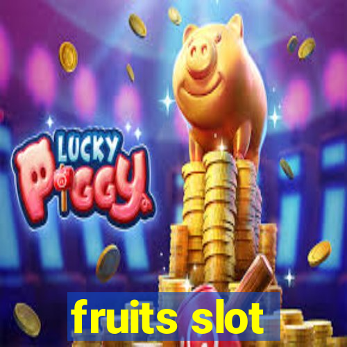 fruits slot