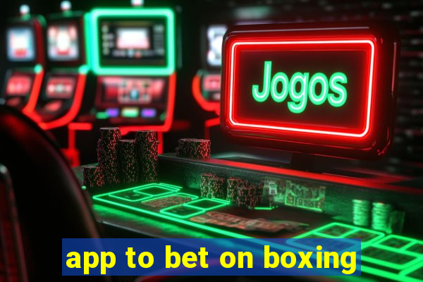 app to bet on boxing