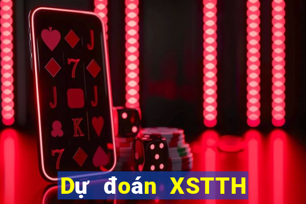 Dự đoán XSTTH ngày 13