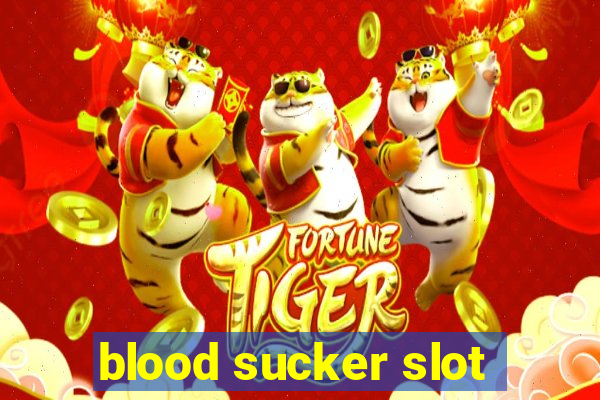 blood sucker slot