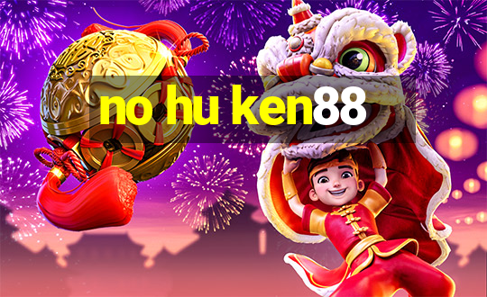 no hu ken88