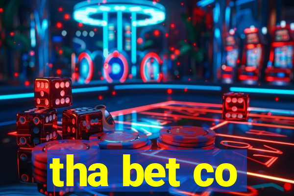 tha bet co