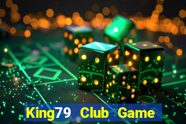 King79 Club Game Bài 79