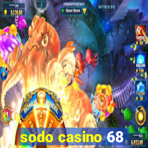 sodo casino 68