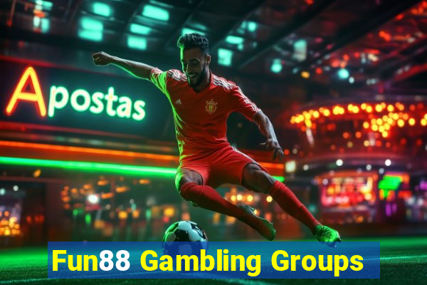 Fun88 Gambling Groups