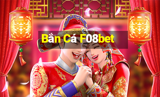 Bắn Cá F08bet