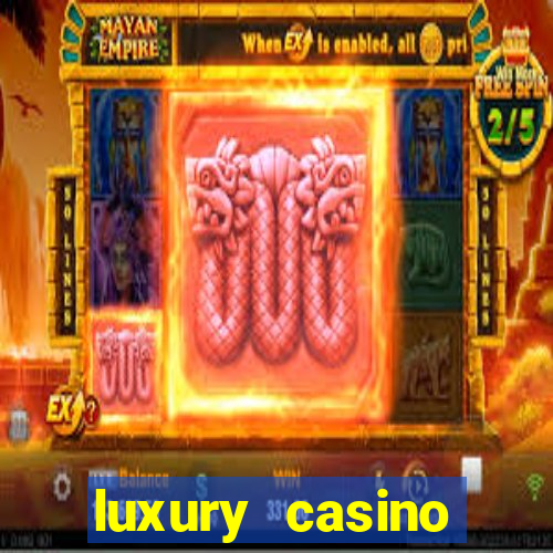 luxury casino online canada