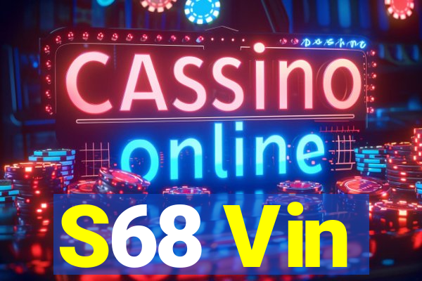 S68 Vin