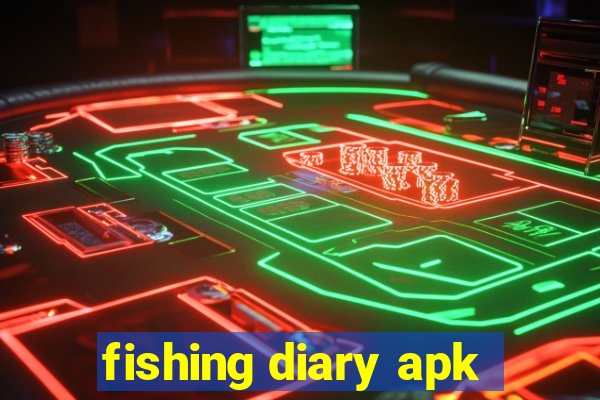 fishing diary apk