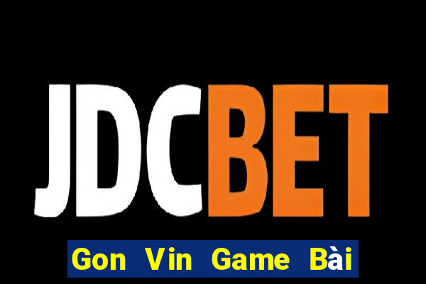 Gon Vin Game Bài B52 Đổi Thưởng