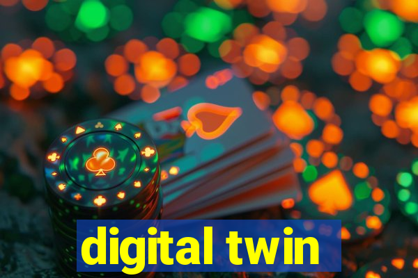 digital twin