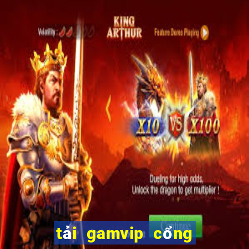 tải gamvip cổng game quốc tế