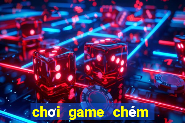 chơi game chém hoa quả