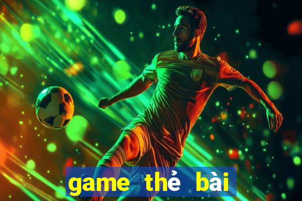 game thẻ bài tam quốc 2018