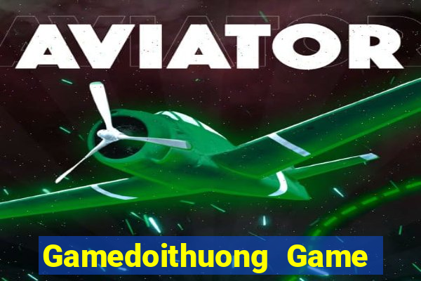 Gamedoithuong Game Bài Online