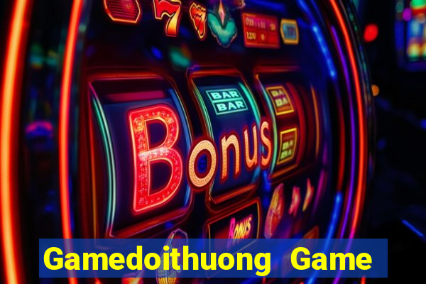 Gamedoithuong Game Bài Online