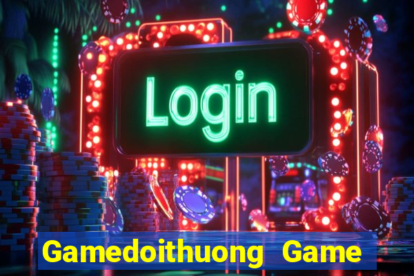 Gamedoithuong Game Bài Online