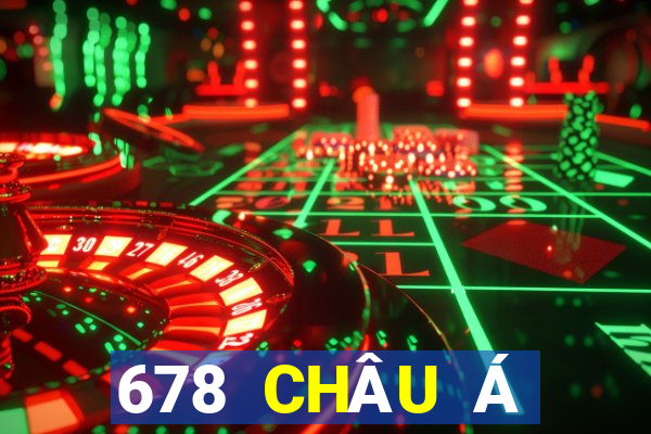 678 CHÂU Á CHÍNH THỨC