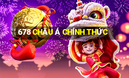 678 CHÂU Á CHÍNH THỨC