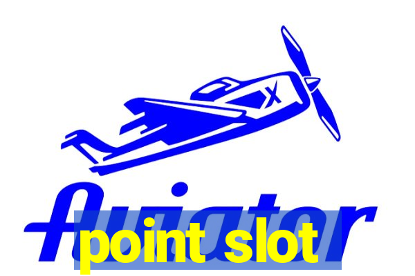 point slot