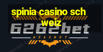 spinia casino schweiz