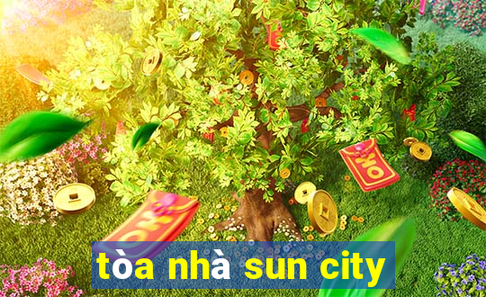 tòa nhà sun city