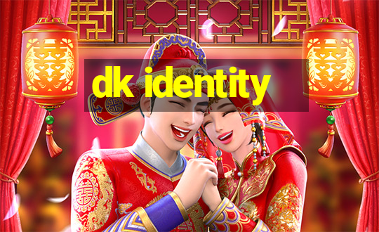 dk identity