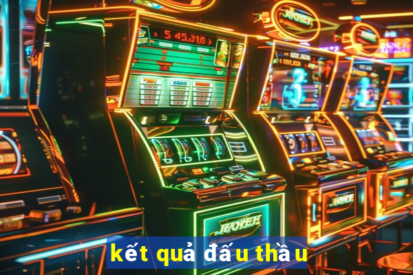 kết quả đấu thầu