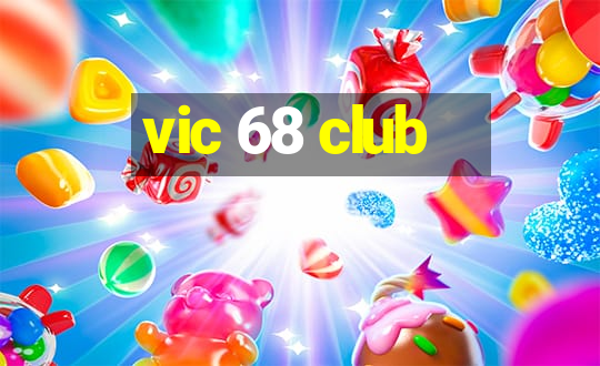 vic 68 club